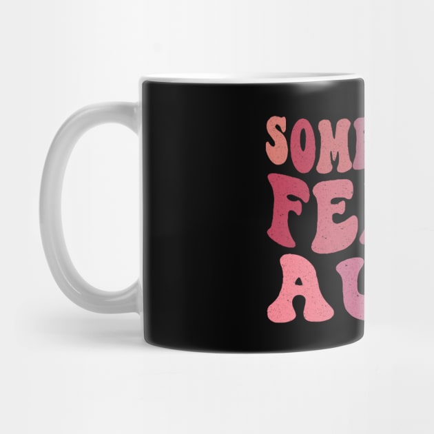 Somebody's Feral Aunt by The WYLD Tribe